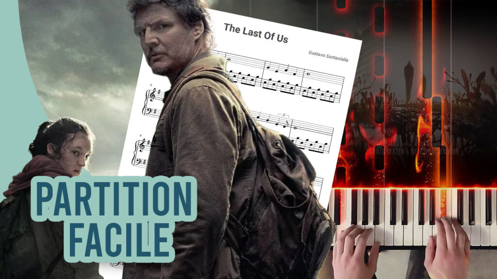 The Last Of Us partition piano facile Solfège Blog